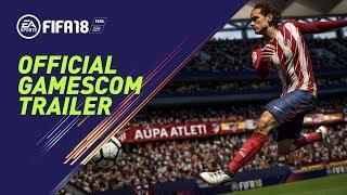 FIFA 18 | Official Gamescom 2017 Trailer (Blue Monday Mix)