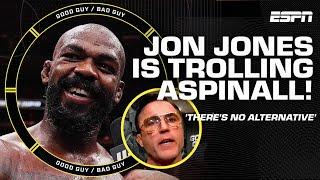 Jon Jones is 'NOT in camp'!? + Doritos Salad?   [FULL SHOW] | Good Guy / Bad Guy