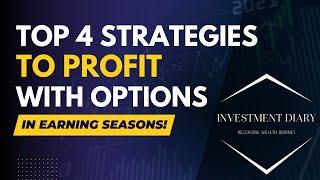 TOP 4 Options Trading Strategy During Earnings !