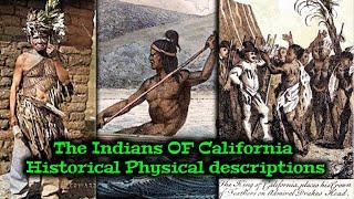 Indigenous People Of California - Historic Physical Descriptions