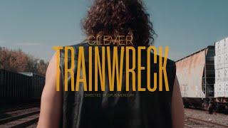 Clever ️ Trainwreck [Official Music Video]