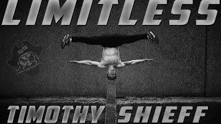 LIMITLESS - Timothy Shieff