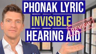 The BEST Invisible Hearing Aid - Phonak Lyric Review. Is it the best invisible hearing aid of 2022?