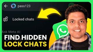 How To Find Hidden Locked Chats on WhatsApp Web & Mobile (2024) | Full Guide