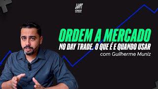 Ordens a Mercado no Day Trade: O que é e quando usar