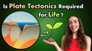 Is There a Reason Earth is The Only Planet With Both Plate Tectonics & Life? GEO GIRL