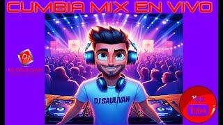 CUMBIAS MIX MEZCLADO COMPLETAMENTE EN VIVO DJ SAULIVAN SET #585