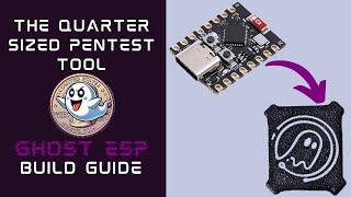 Ghost ESP Build Guide - The Quarter Sized Wi-Fi Pentest Tool