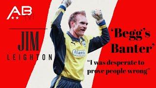 Jim Leighton Begg's Banter interview.