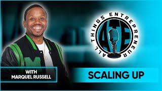 Avoid These Scaling Mistakes Every CEO Makes with Marquel Russell - ATE Episode #41