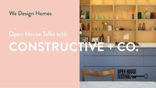 Open House Talks with Constructive and Co.