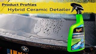 Meguiar's Hybrid Ceramic Detailer | Product Profiles