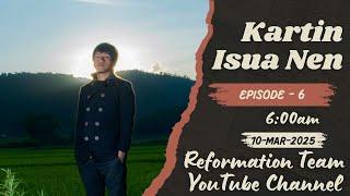 Kartin Isua Nen - Episode 6