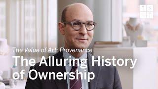 The Value of Art | Episode 4: Provenance