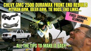 Chevy GMC 2500 duramax front end steering suspension rebuild (detailed!)