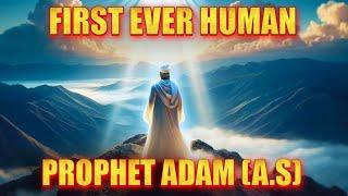 The Incredible Story Of Hazrat Adam