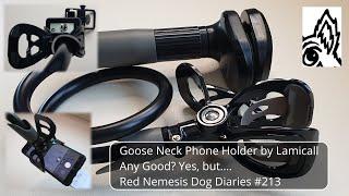 Goose Neck Phone Holder by Lamicall. Any Good? Yes, but…. Red Nemesis Dog Diaries #213