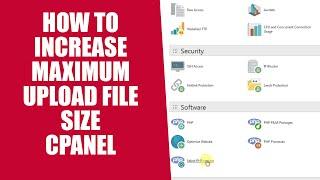 HOW TO INCREASE MAXIMUM UPLOAD FILE SIZE GODADDY CPANEL