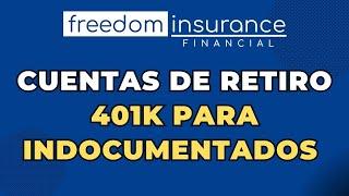 Plan de Retiro 401K Para Indocumentados o Con Número ITIN