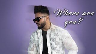 Kunal Malik - Where Are You (Official Video)