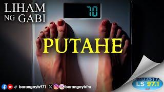 PUTAHE | Liham Ng Gabi