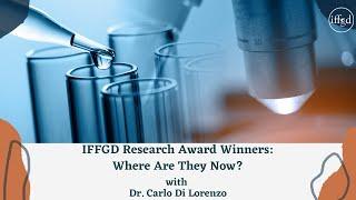 Dr. Carlo Di Lorenzo - IFFGD Research Award Winners: Where Are They Now?