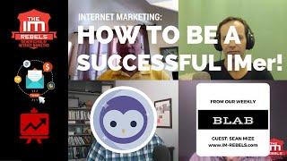 How To Be A Successful Internet Marketer With Sean Mize