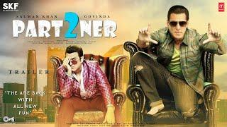 Partner 2 - Trailer | Salman Khan & Govinda | Katrina Kaif, Kiara Advani | Salman Khan Films Present