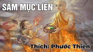 SÁM MỤC LIÊN ( CÓ CHỮ ) - THẦY THÍCH PHƯỚC THIỆN ĐỌC TỤNG @phatphapnews