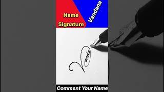 BEST SIGNATURE FOR VANDANA || LETTER V SIGNATURE DESIGN || #shortsfeed #ytshorts #viralvideo