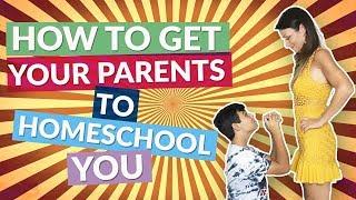 How to Get Your Parents to Homeschool You