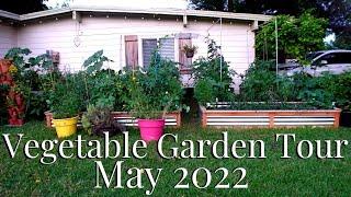 Vegetable Garden Tour May 2022