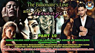 PART 19: THE BILLIONAIRE'S LOVE AND REVENGE | Ashlon Tv