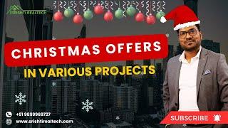 End of year Offers on Dwarka Expressway | Alok Agarwal | Srishti Realtech | Christmas Offers|