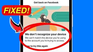 How to Recover Facebook Account We Don't Recognize Your Device Facebook