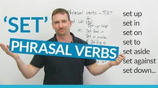 Phrasal Verbs with SET: set up, set in, set to...