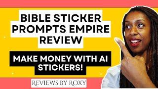 How to Make AI STICKERS to Sell Online on Etsy POD - "Bible Sticker Prompts Empire" Review