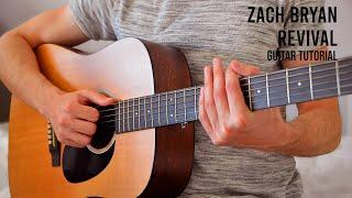 Zach Bryan - Revival EASY Guitar Tutorial With Chords / Lyrics