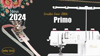 baby lock Machines | NEW 2024: Top Coverstitch Machine Primo