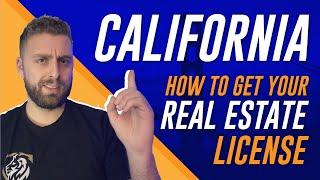 How To Become a Real Estate Agent in California