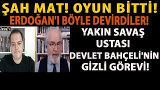 ŞAH MAT! OYUN BİTTİ! ERDOĞAN'I BÖYLE DEVİRDİLER! YAKIN SAVAŞ USTASI DEVLET BAHÇELİ'NİN GİZLİ GÖREVİ!