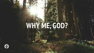 Why Me, God? | Audio Reading | Our Daily Bread Devotional | December 30, 2024