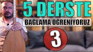 BEŞ DERSTE BAĞLAMA ÖĞRENİYORUZ 3 (orta seviye etütler,  Süsleme Bağlamada çarpma, Egzersizler)