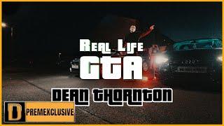 Dean Thornton AMF - Real Life GTA  (Official Music Video) | Dearfxch TV