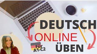 DEUTSCH online ÜBEN! Die besten ONLINE-ÜBUNGEN, um Deutsch ALLEINE zu üben. Für alle Niveaus (A1-C2)