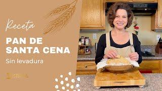 Receta | Pan de Santa Cena sin levadura