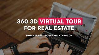 360 3D Virtual Tour for Real Estate