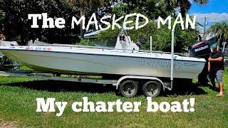 Just a tour of my charter boat. The "Masked Man"