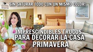 TIPS IMPRESCINDIBLES: FÁCILES IDEAS PARA DECORAR TU CASA  NUEVA DECORACIÓN PRIMAVERA | Spring Decor