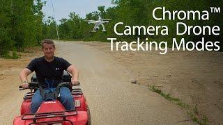 Chroma Camera Drone Tracking Modes